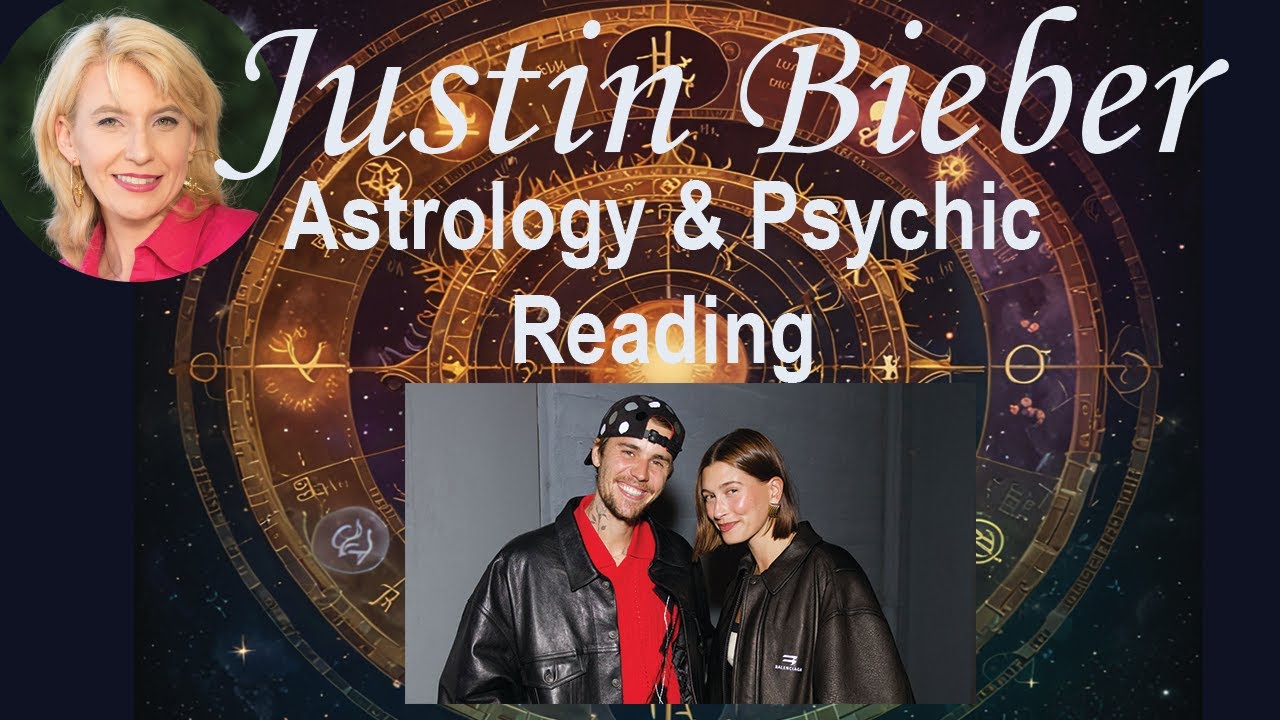 🔮✨ Justin Bieber Astrology + Psychic Reading | What&rsquo;s Really Going On? 💫