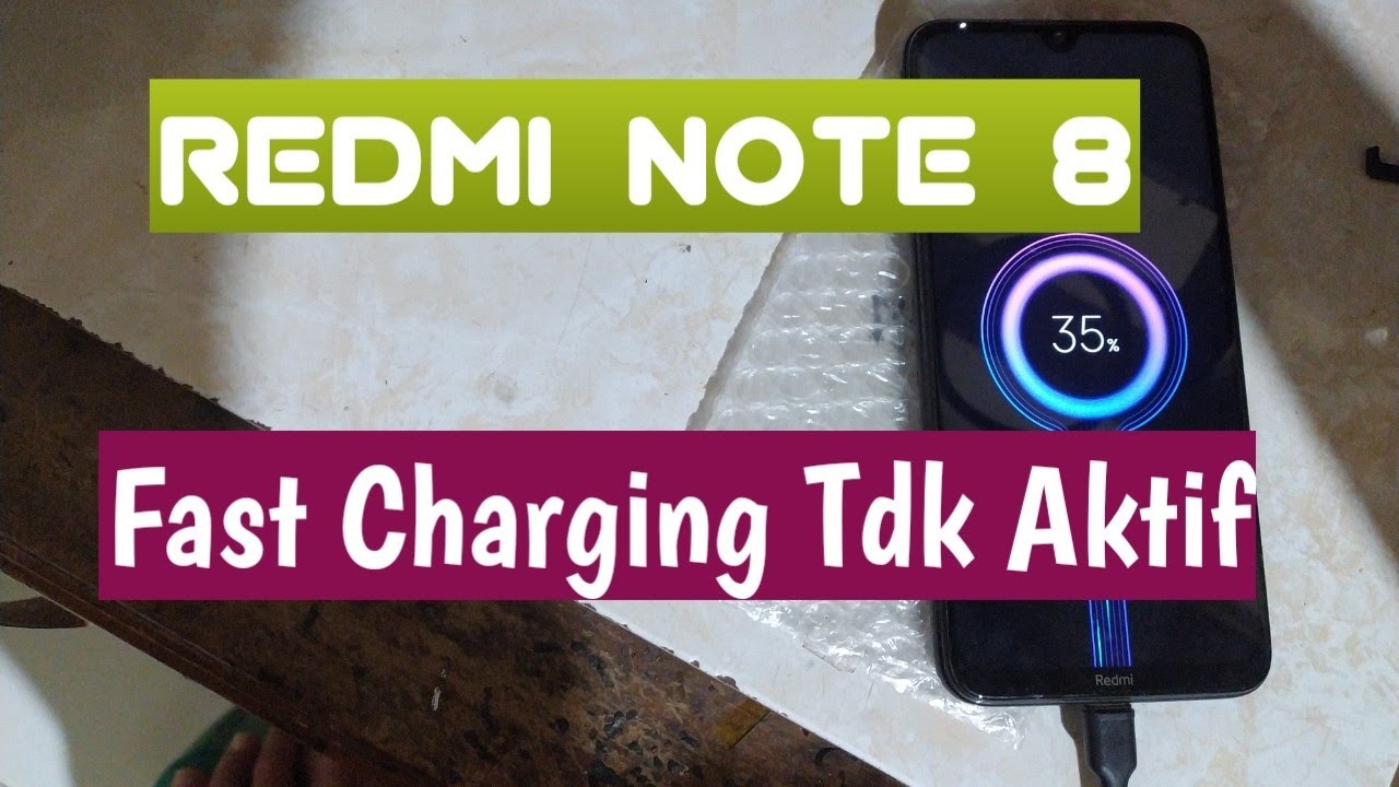 Solusi Xiaomi Redmi Note 8 Fast Charging Hilang,Dicas Lama Tidak Bertambah