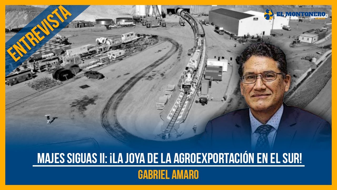 Majes Siguas II: ¡La joya de la agroexportación en el sur!