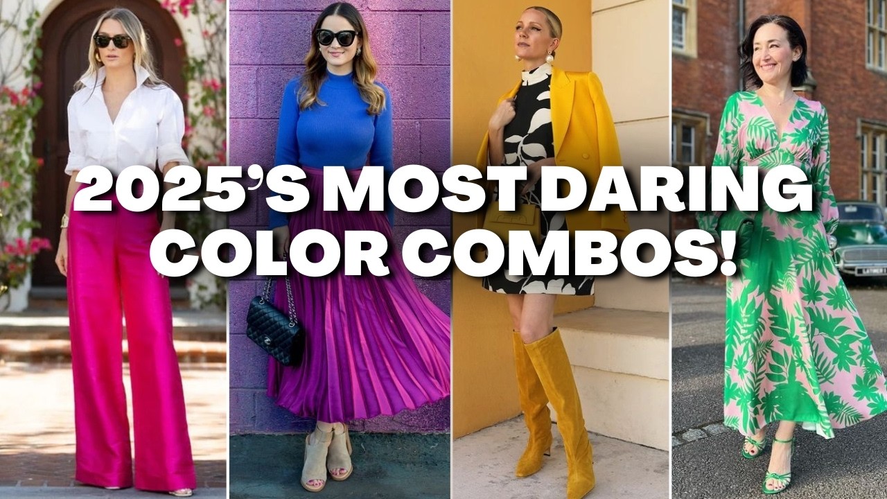 2025 Fashion Trends: Bold and Unexpected Color Combinations!