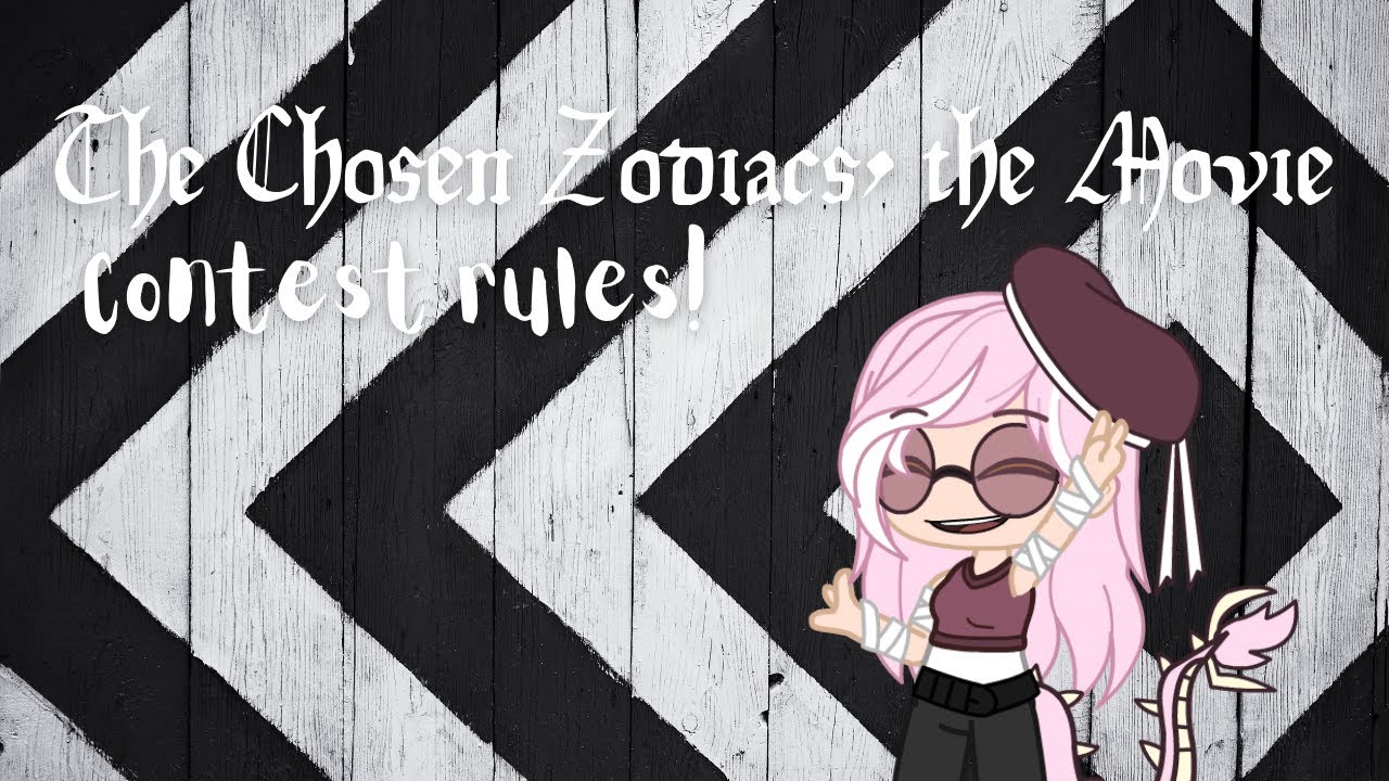 Contest - The Chosen Zodiacs, the Movie