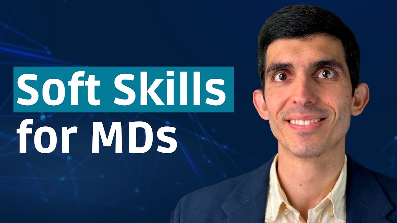 BEST SOFT SKILLS TO SUCCEED IN MEDICINE!