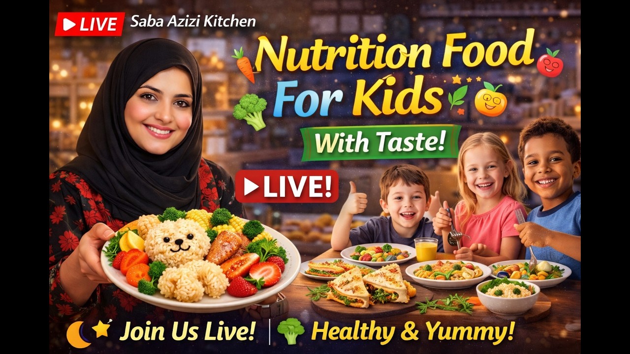 Healthy & Tasty Kids Food 🍎 | Nutrition Recipes for Kids | Live Cooking | Saba Azizi Kitchen