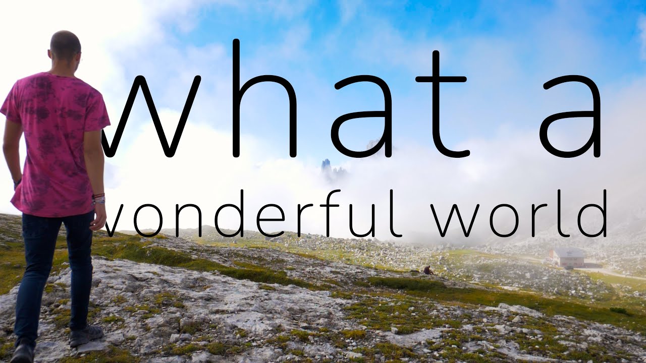 What A Wonderful World - Cinematic Movie
