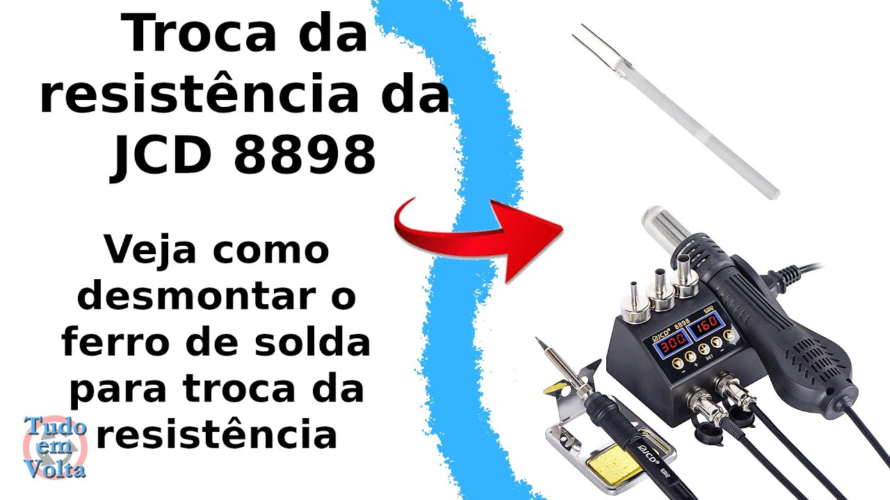 Como trocar a resistência do ferro da estação JCD 8898, desmontando o ferro de solda JCD