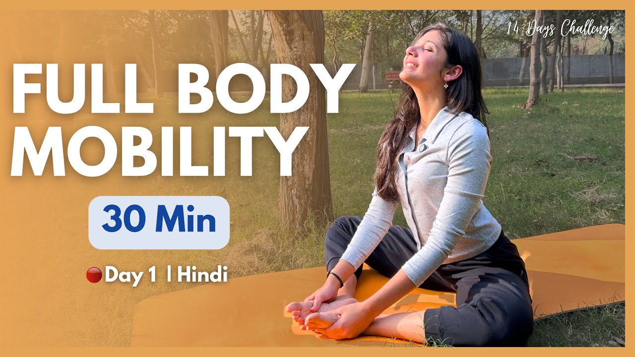 Full Body Mobility | Day 1 of 14 Days Challenge 🌿