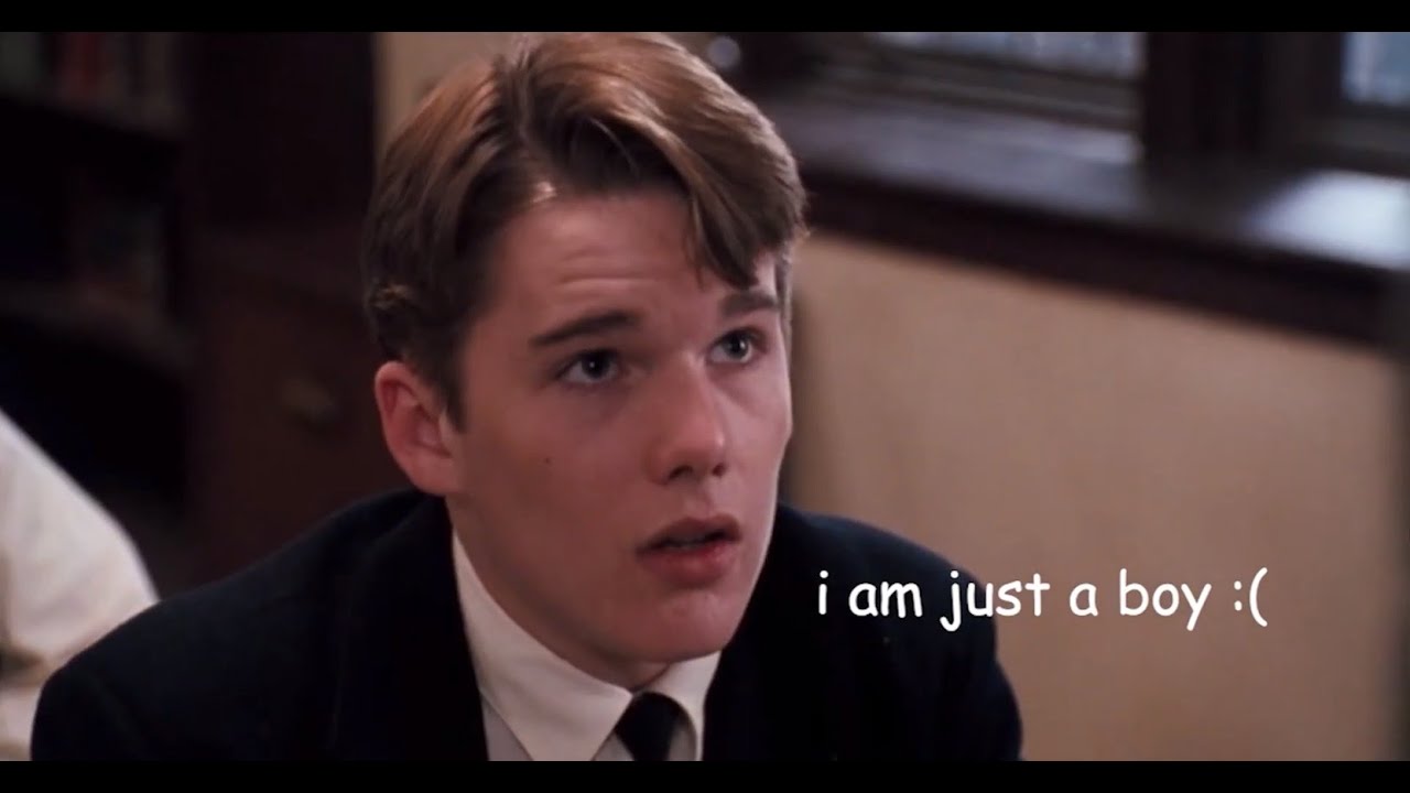 Dead Poets Society but dumb