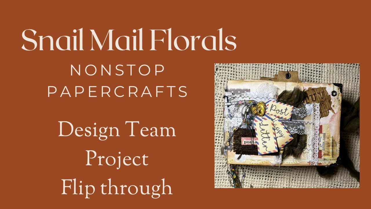@nonstoppapercrafts kit Snail Mail Florals project flip through 