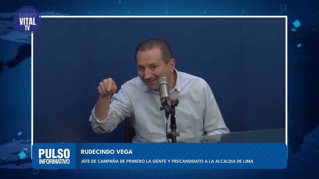 Invitado: Rudecindo Vega - Jefe de Campaña de Primero la Gente y Precandidato a la Alcaldía de Lima