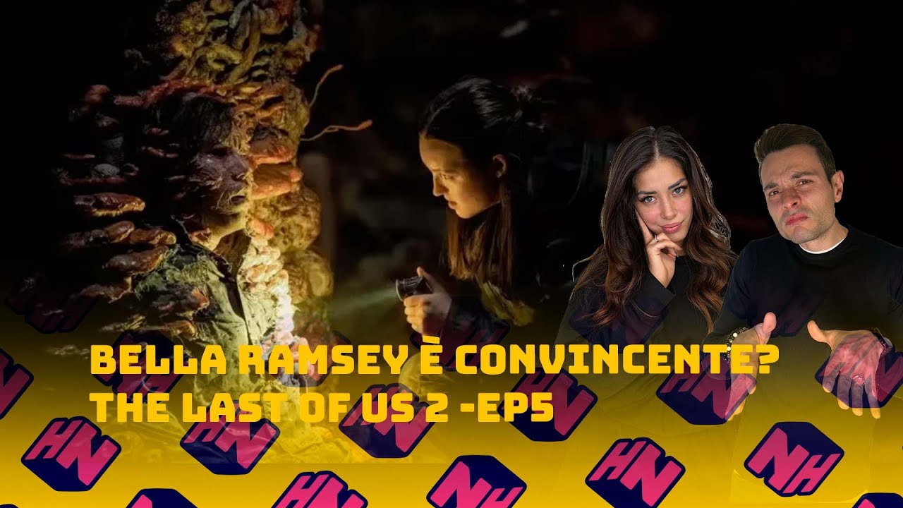 BELLA RAMSEY È CONVINCENTE? - THE LAST OF US 2 - EP5
