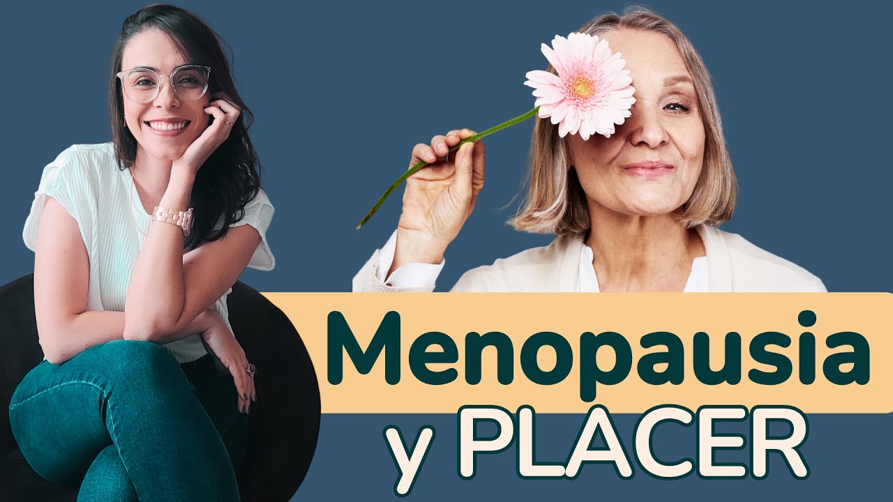 Los cambios en el SEXO durante la menopausia