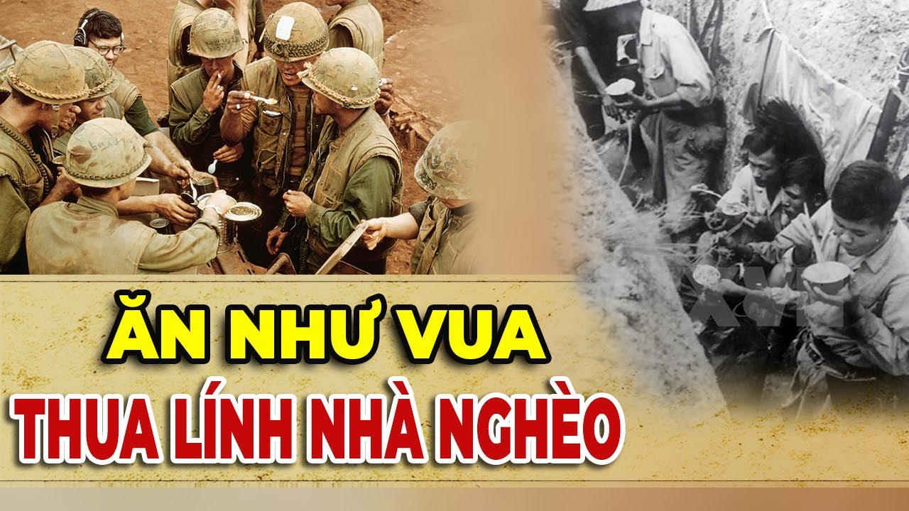 Bữa Ăn Hoàng Đế Của Lính Mỹ Thời Chiến Ở Việt Nam | Tại Sao Ăn Sướng Thế Mà Đánh Vẫn Thua ?