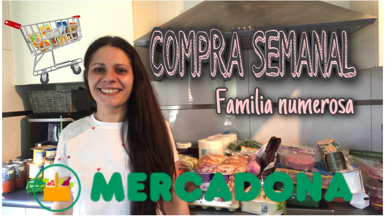 🛒COMPRA SEMANAL MERCADONA🛒 // Compra familia numerosa