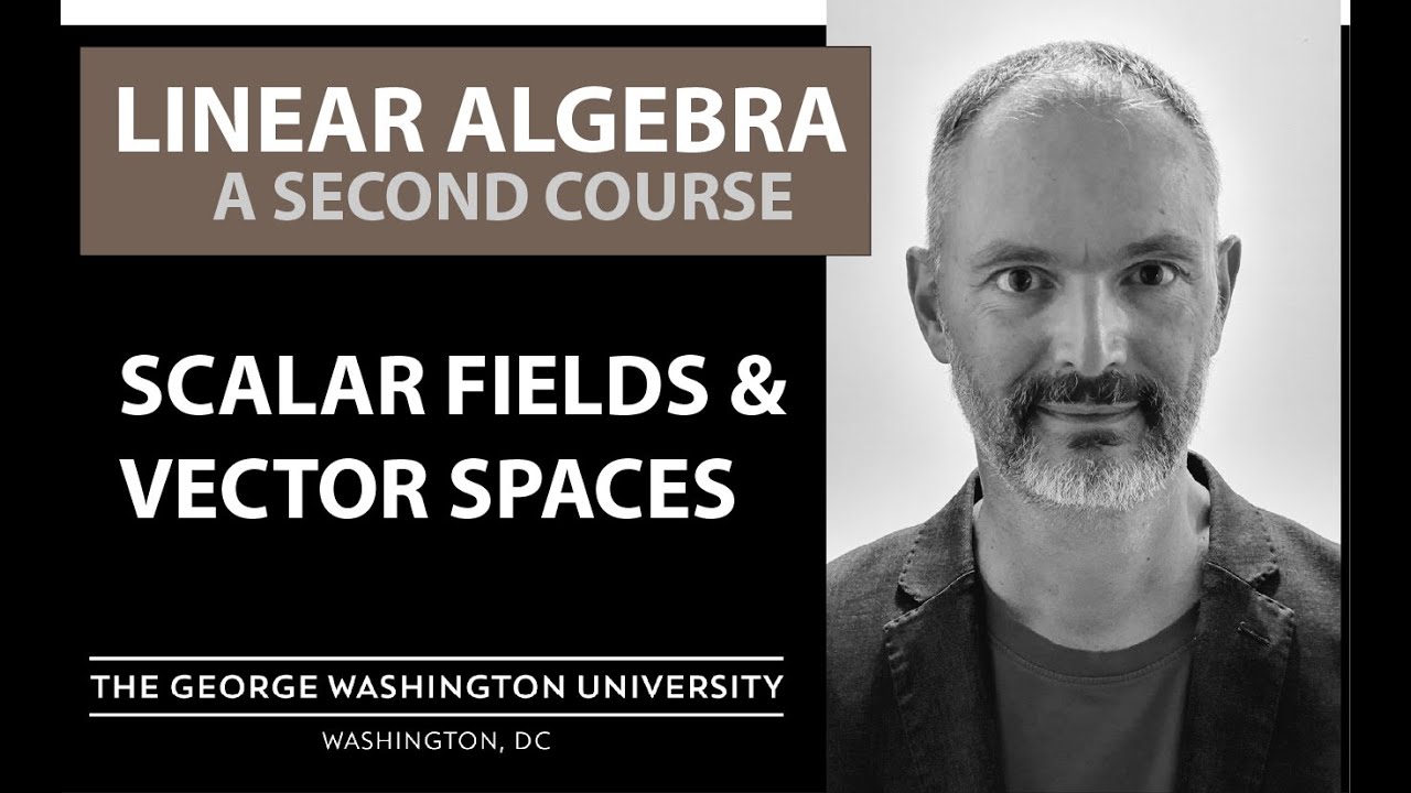 Vector spaces over a scalar field