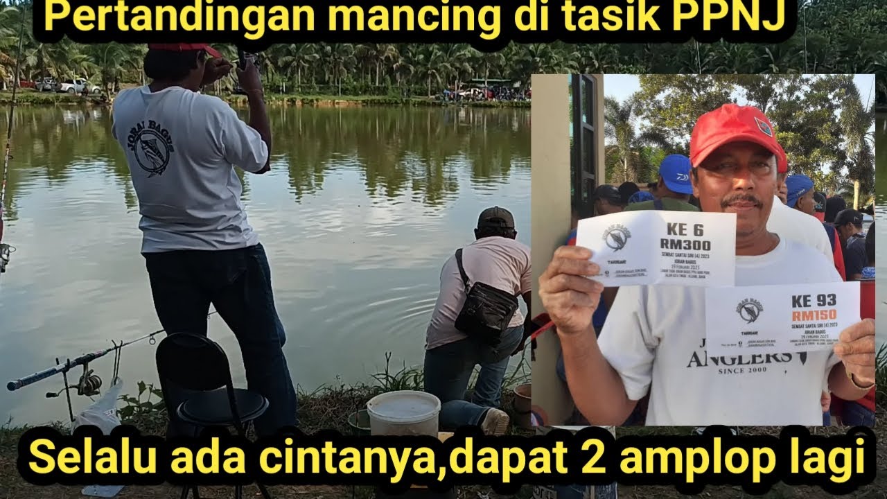 Pertandingan mancing di tasik PPNJ Alhamdulillah dapat dua amplop lagi