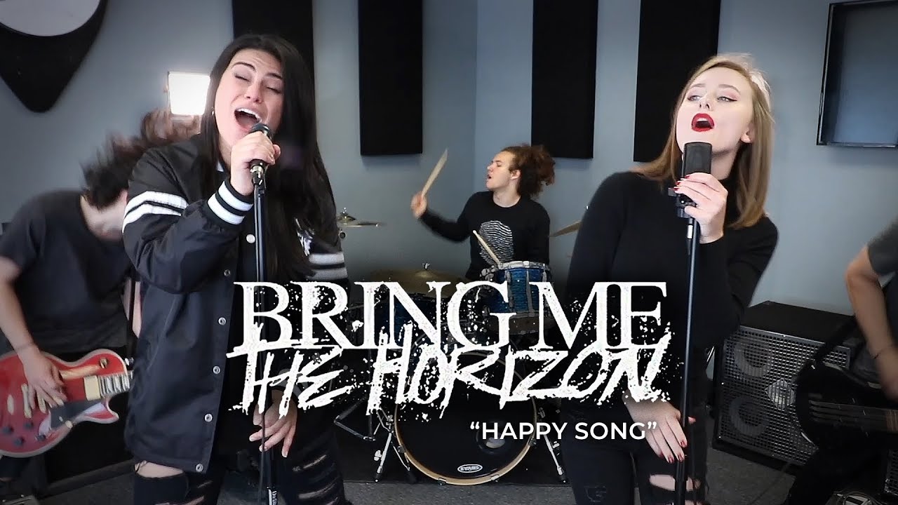 BRING ME THE HORIZON – Happy Song (Cover by Lauren Babic & First to Eleven)