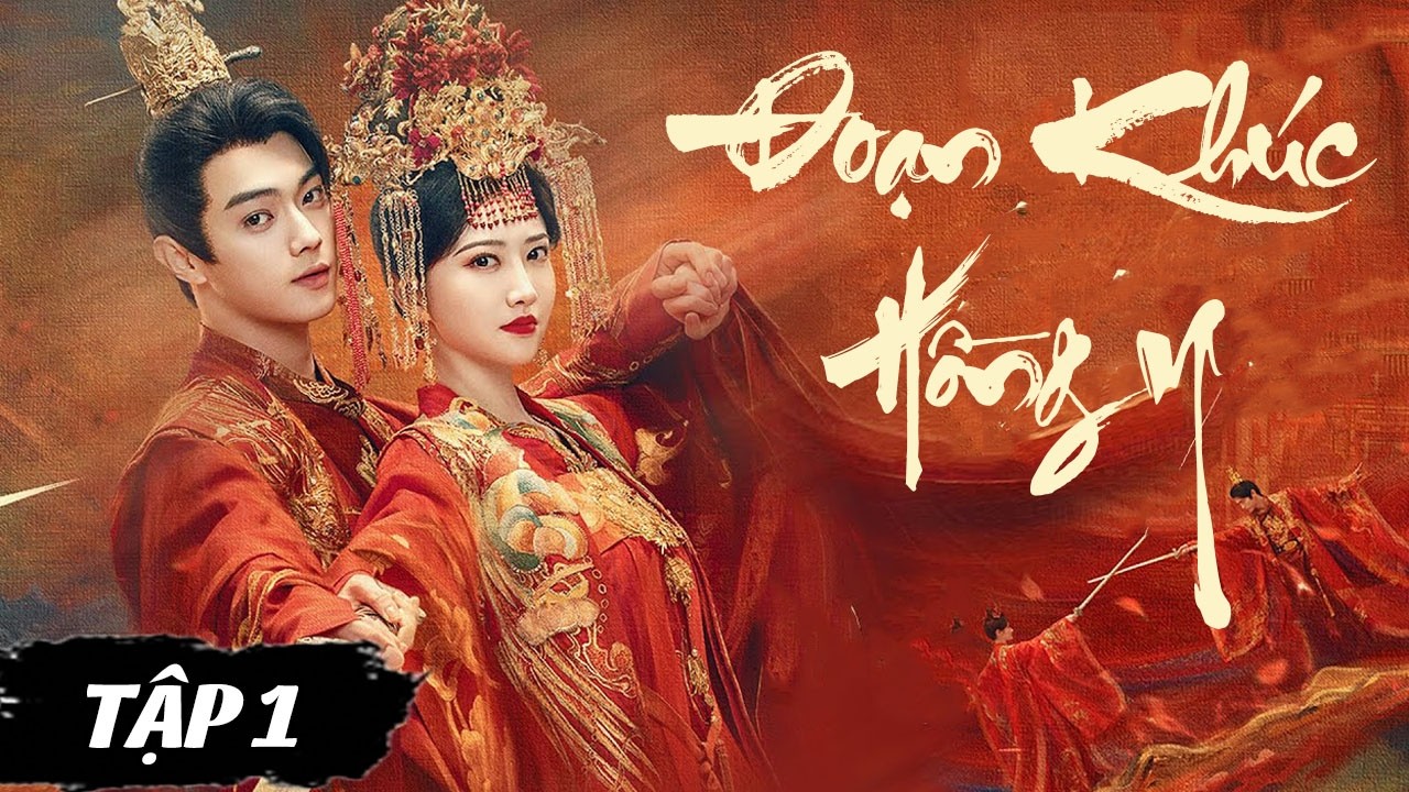 Đoạn Khúc Hồng Y - Tập 1 | Phim Ngôn Tình Drama Mới Nhất 2026 | Phim Cổ Trang Cung Đấu Hay Nhất