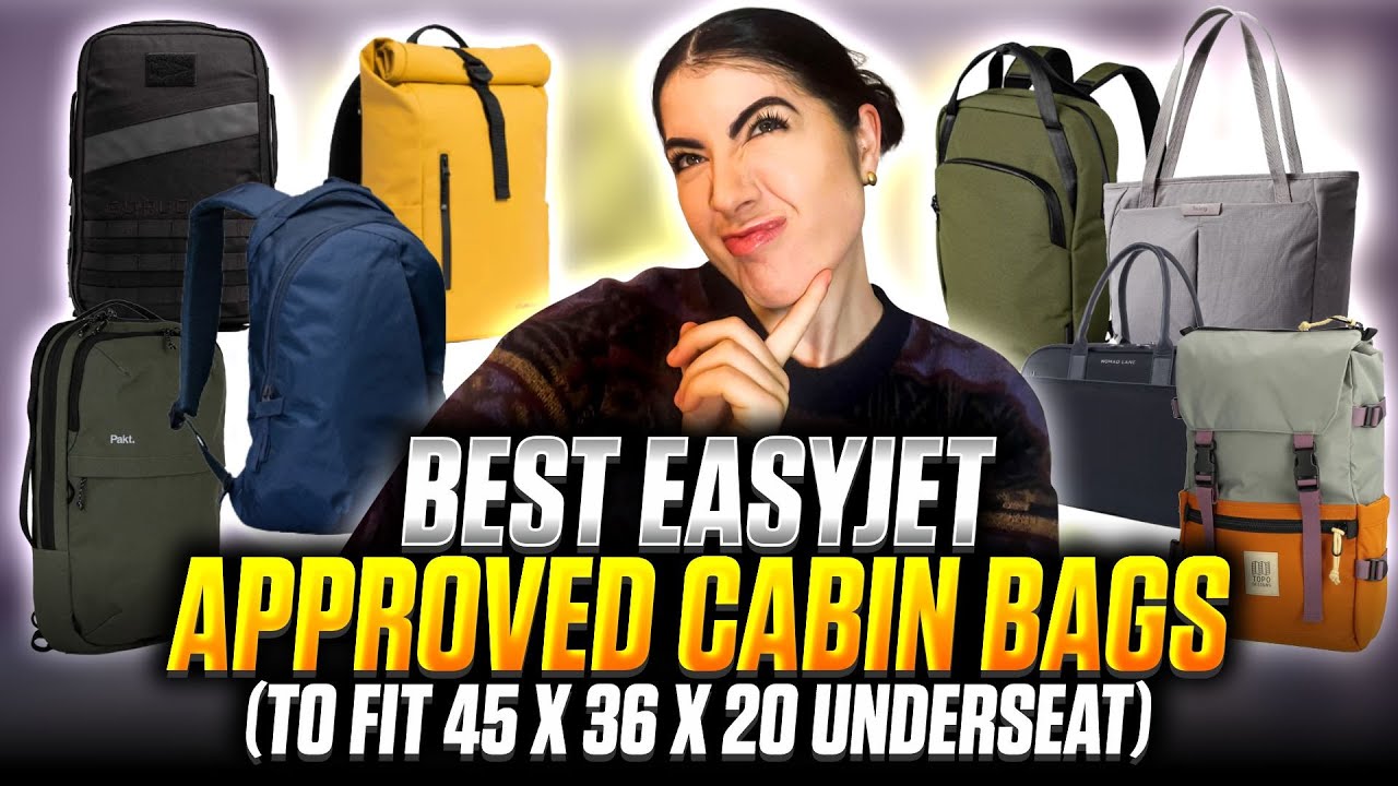 16 BEST EASYJET APPROVED CABIN BAGS (TO FIT 45 x 36 x 20 underseat)