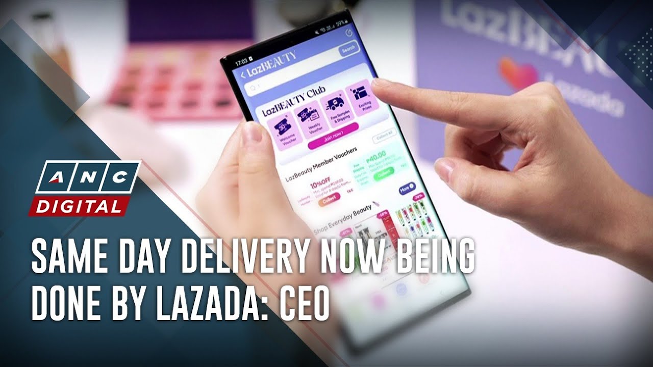Same day delivery now being done by Lazada: CEO | ANC