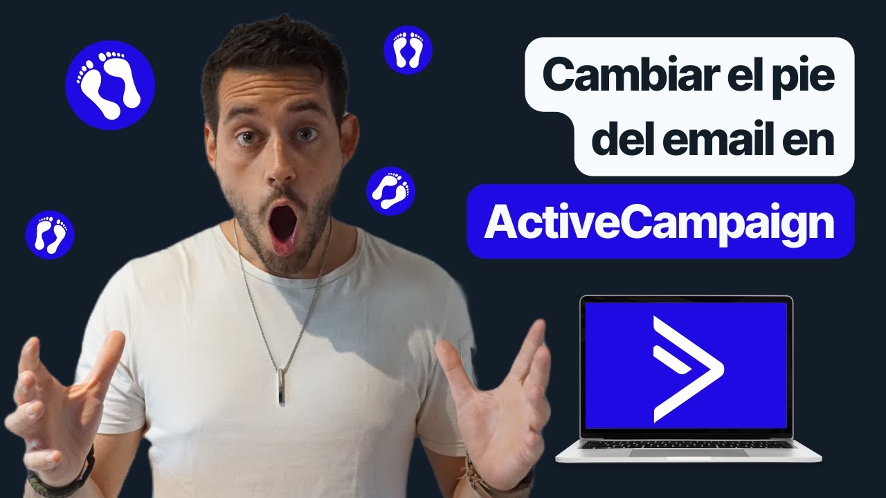 Como CAMBIAR el PIE DE EMAIL en ActiveCampaign
