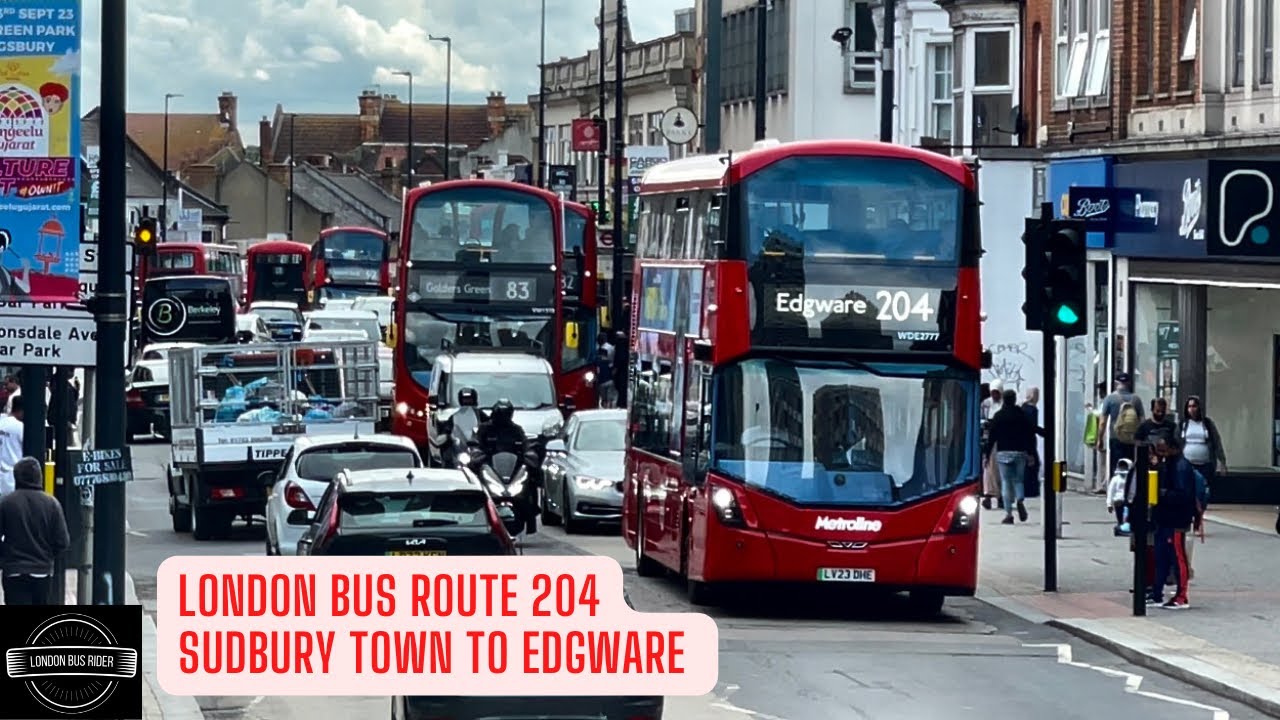 West London Wonder: Bus Route 204 from Sudbury Town to Edgware Station