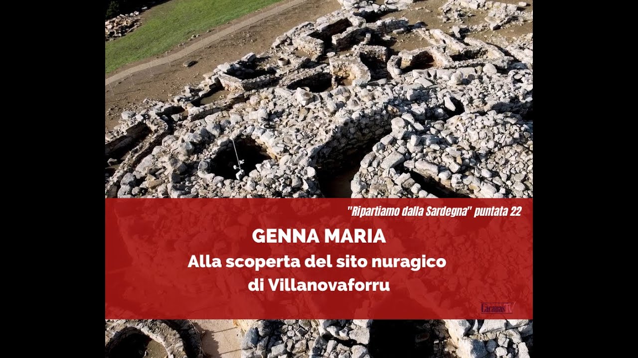 22. Genna Maria, alla scoperta del sito nuragico di Villanovaforru