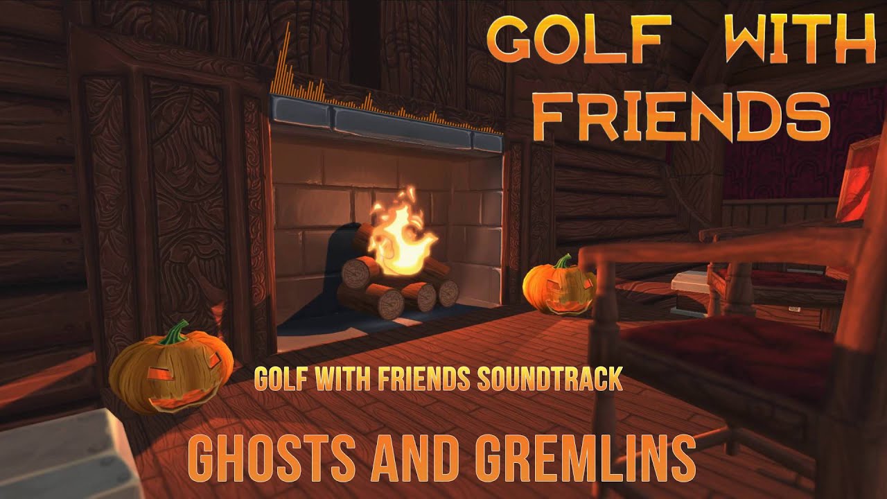 Golf With Your Friends Soundtrack - Ghosts And Gremlins