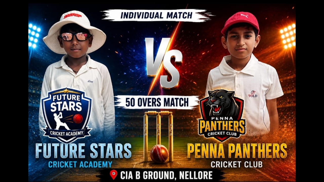 FUTURE STARS CRICKET ACADAMY VS PENNA PANTHERS CRICKET CLUB