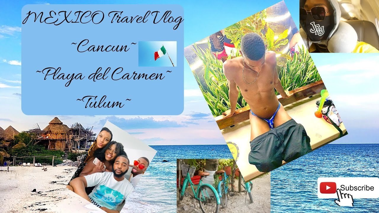 Mexico Travel VLOG 2020 (Canc&uacute;n, Playa del Carmen, & Tulum) During CORONAVIRUS