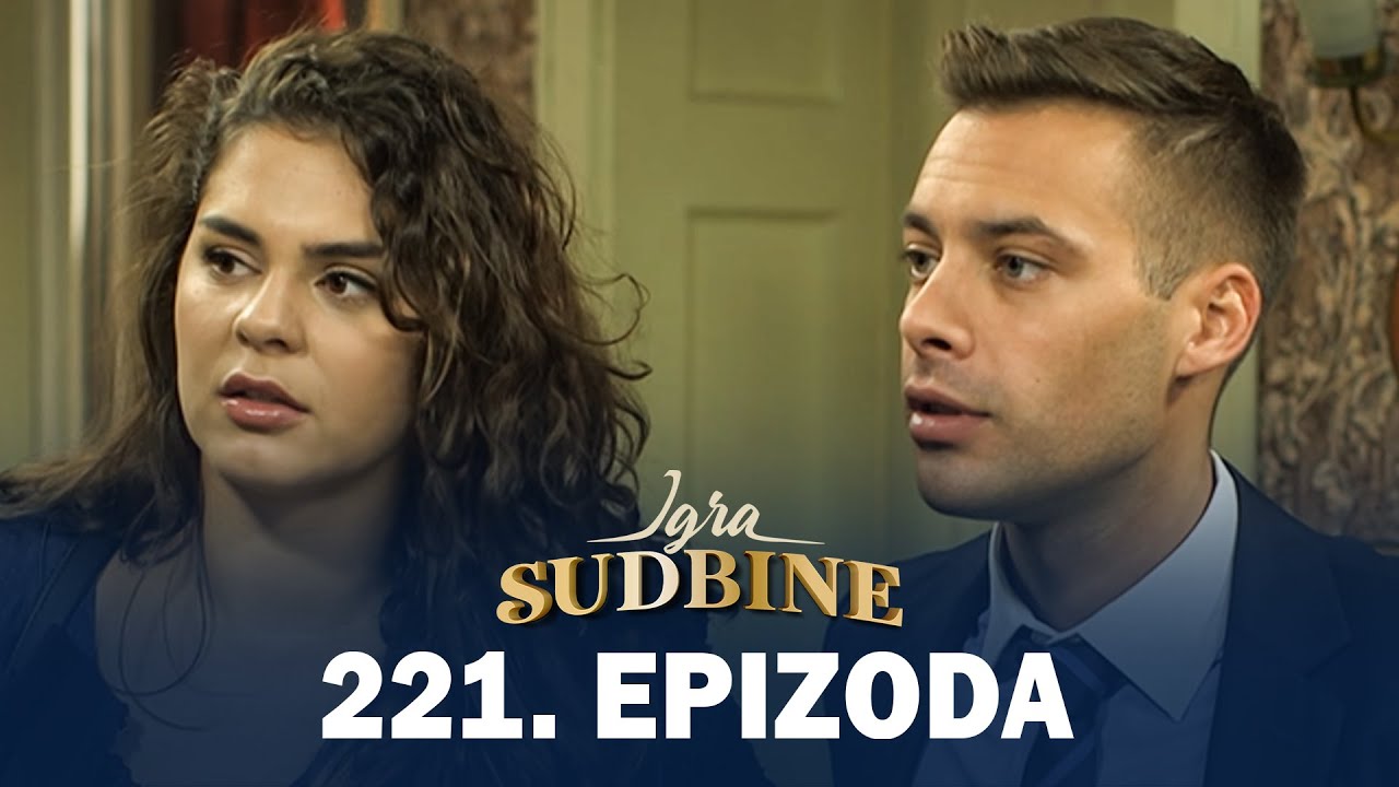 Igra sudbine | Sezona 01 | Epizoda 221 (domaća serija)