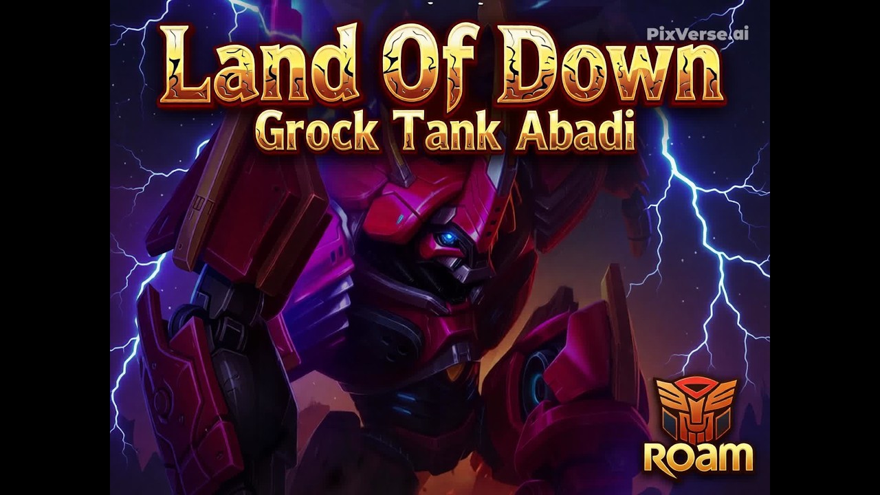 LAND OF DOWN kembalinya Tank abadi GROCK #mlbb #mlbbindonesia #roamers #grockmlbb