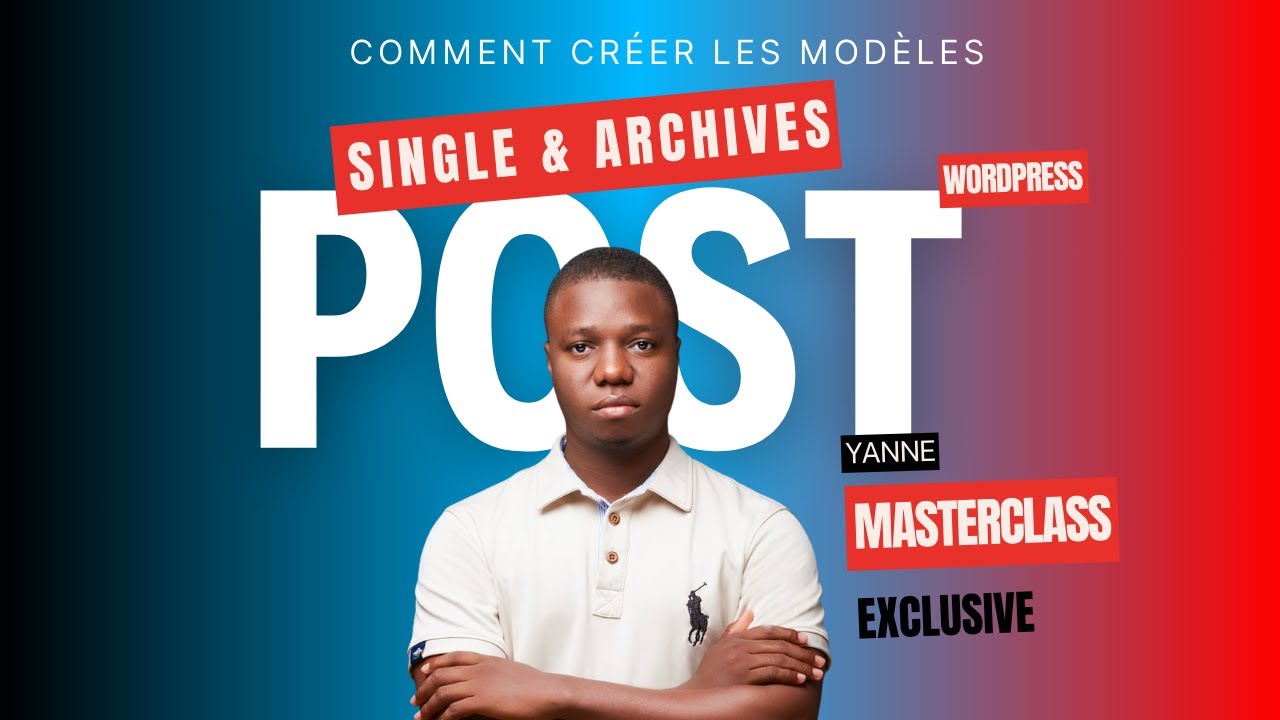 Comment créer les modèles Single Post  et Archives de votre Blog avec Elementor Pro