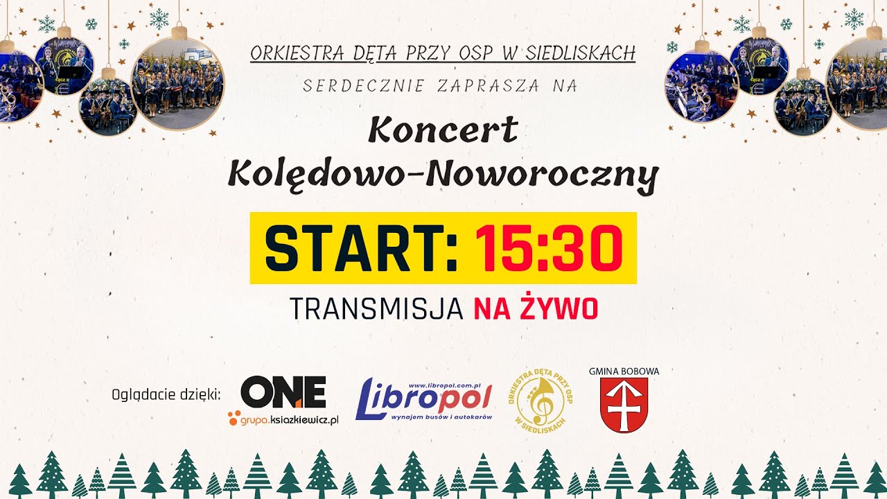 RETRANSMISJA Koncertu Kolędowo–Noworocznego Orkiestry Dętej przy OSP w Siedliskach￼