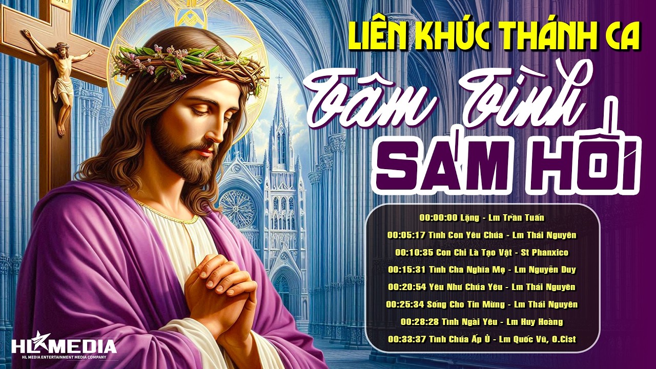 Tuyển Tập 20 Ca Khúc  THÁNH CA MÙA CHAY - CHO CON NHÌN THẤY - Mở Nghe Thanh Tịnh Mùa Chay Thánh