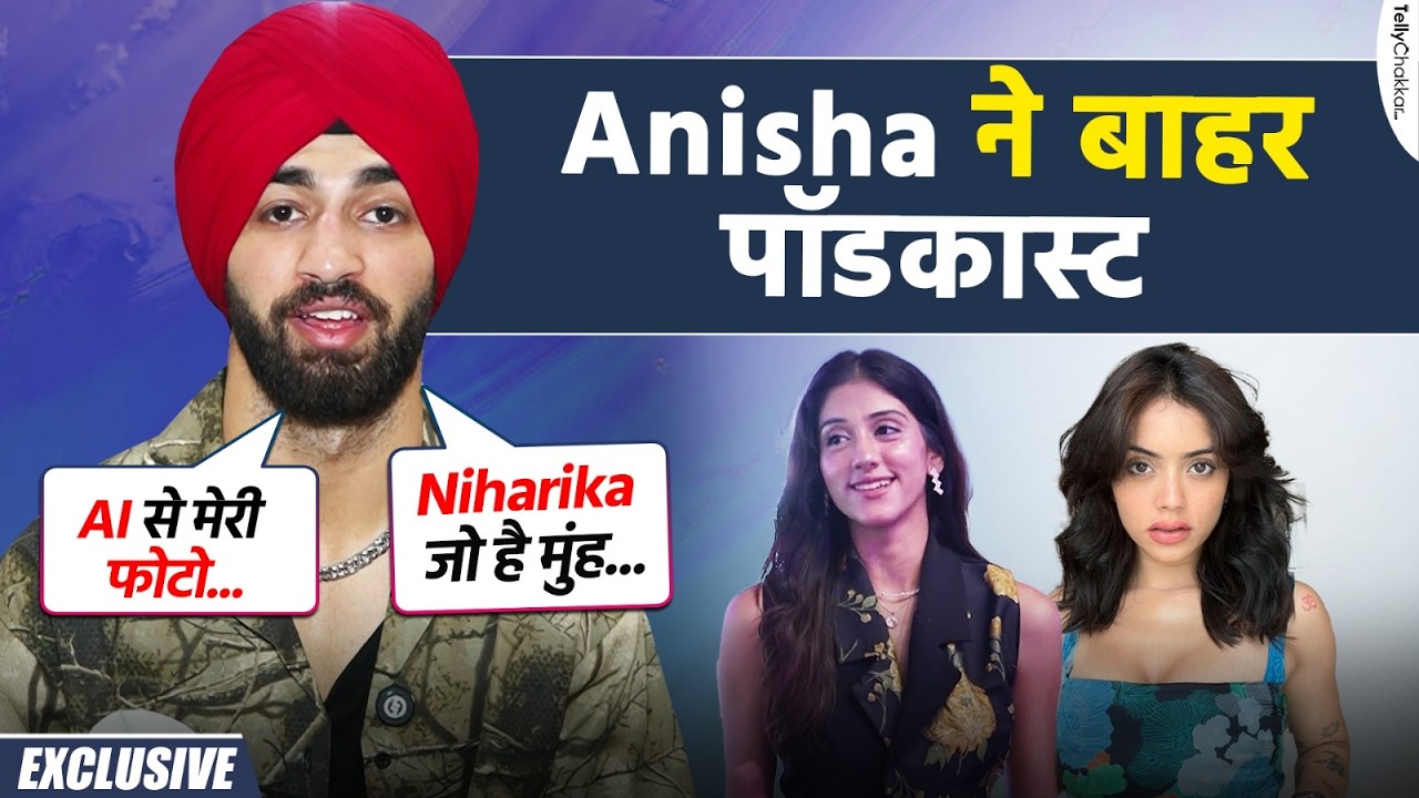 Niharika को किया Chakshdeep ने Misjudge, Anisha से connection बनाने का है पछतावा | Splitsvilla 16