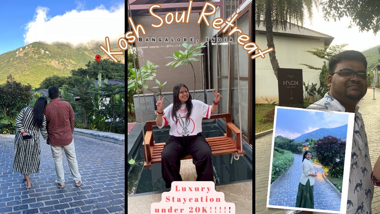 Luxury Stay Near Bangalore Under ₹20,000 | Kosh Soul Retreat Nandi Hills