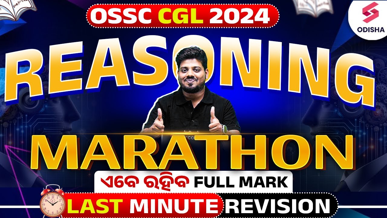 OSSC CGL Exam 2024 | Reasoning Marathon for OSSC CGL Exam by Mrutunjaya Sir