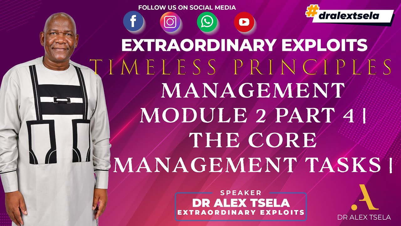 Management: a Kingdom priority Module 2 Part 4 | The core Management Tasks | Timeless Principles