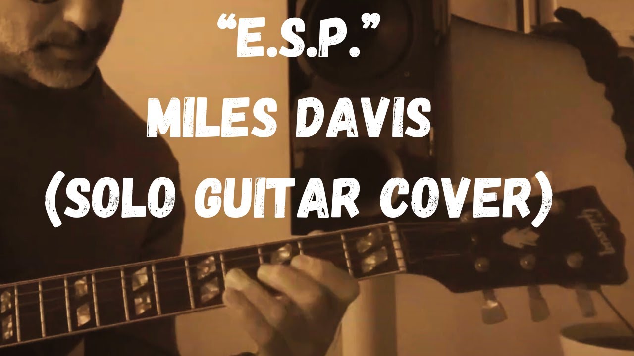 Miles Davis ESP (Wayne Shorter) Solo Fingerstyle Guitar Cover