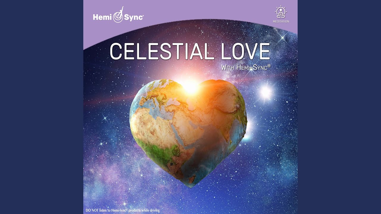 Celestial Love with Hemi-Sync®