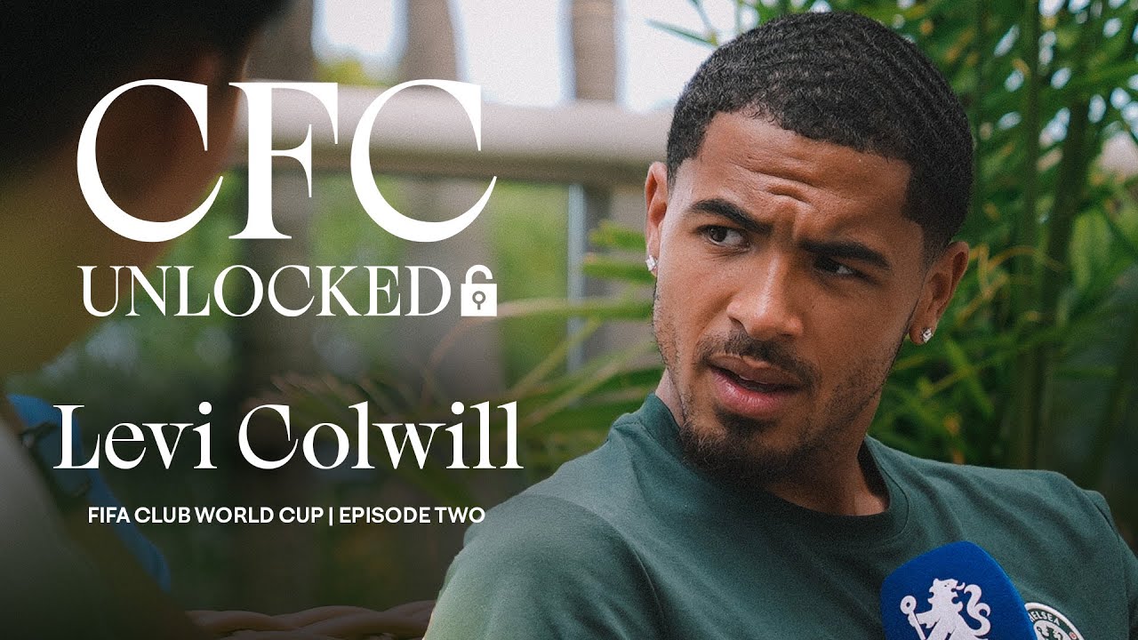 CFC Unlocked: Levi Colwill 🔓 | Episode 2