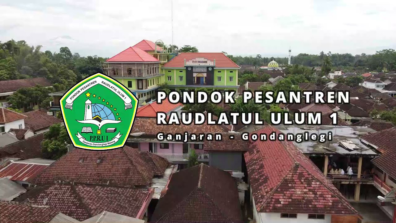 SALAMNEWS (Profil Pondok Pesantren Raudlatul Ulum 1 , Ganjaran ,Kec.Gondanglegi )