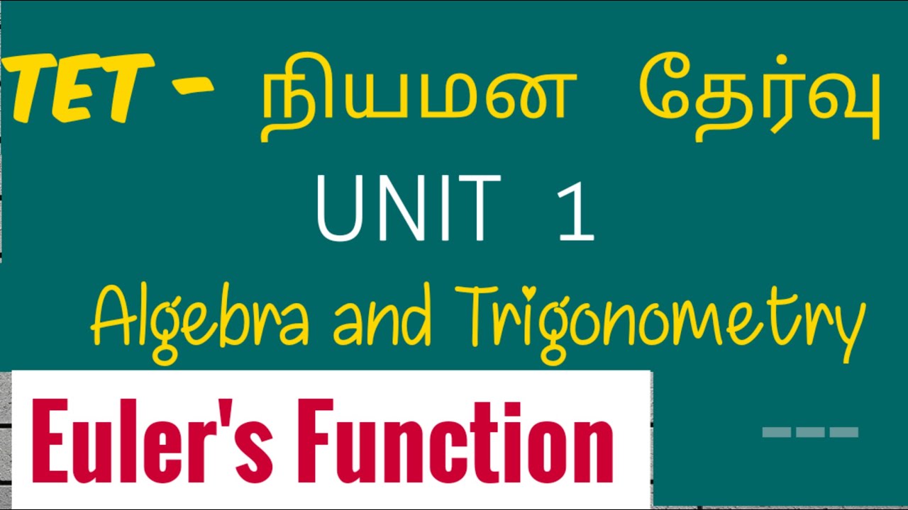 Euler's function-tet selection exam-ugtrb maths- - algebra and trigonometry,tet paper2maths