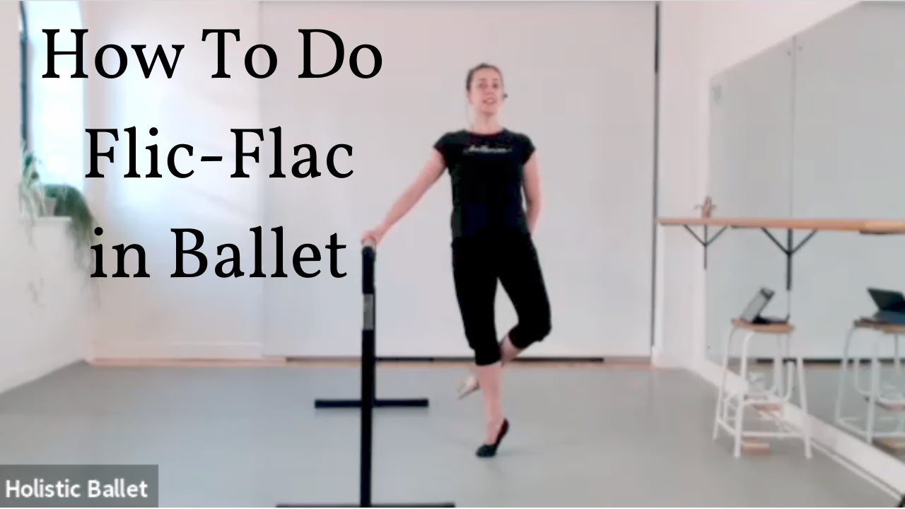 How To Do Flic Flac: Ballet Class Tutorial (beginner)