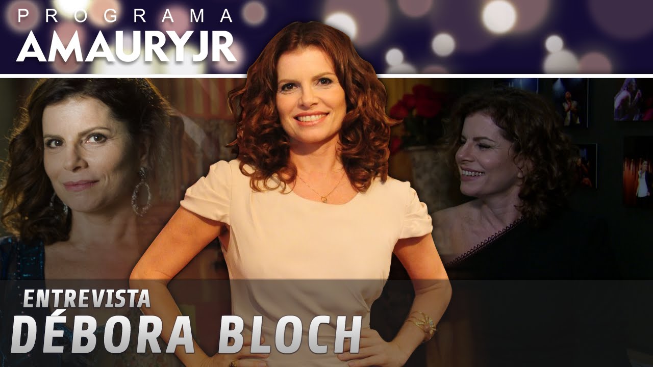 Entrevista - Débora Bloch