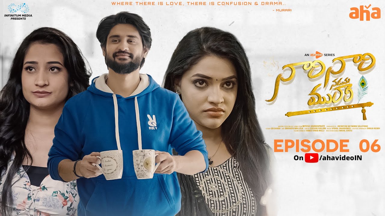 Naari Naari Naduma Murari | Ep - 6 | aha minis | Arjun Kalyan | Santoshi | Ishwarya | InfinitumMedia