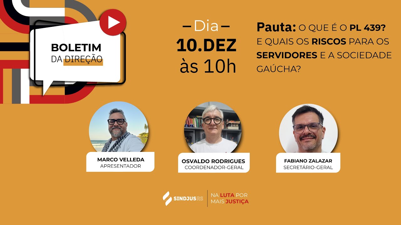 Boletim da Direção | 10.dez: O que é o PL 439? Quais os riscos para os servidores e a sociedade?