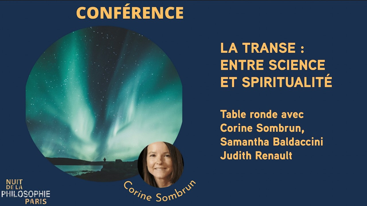 La transe : entre science et spiritualité - Nuits de la philosophie