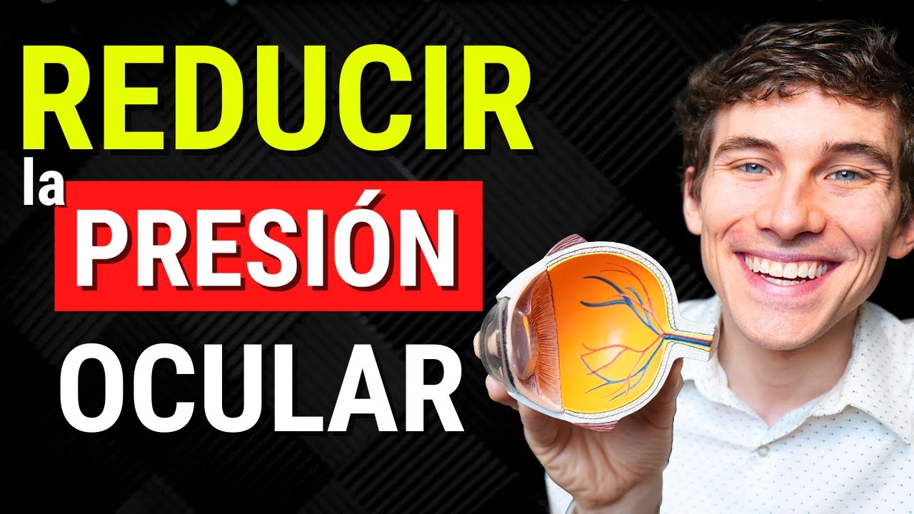 Tratamiento NATURAL del Glaucoma Para La Presión Ocular Alta