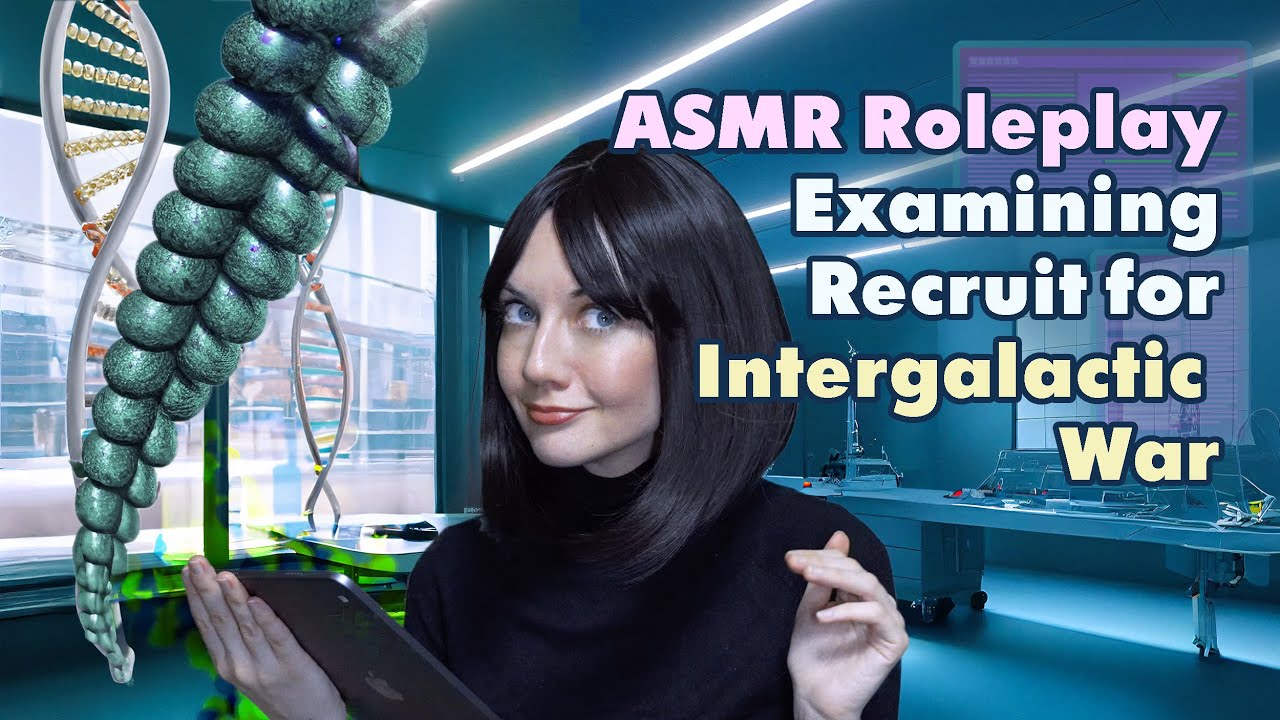 ASMR Sci Fi Roleplay | Intergalactic War | Future Doctor Discovers Alien DNA in Space Recruit 🧬